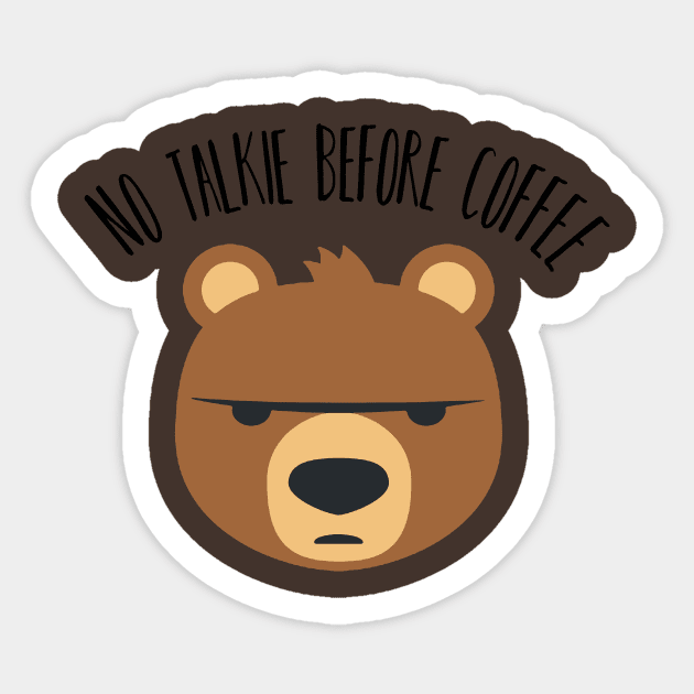 No Talkie Before Coffee Sticker by MinimalistTShirts